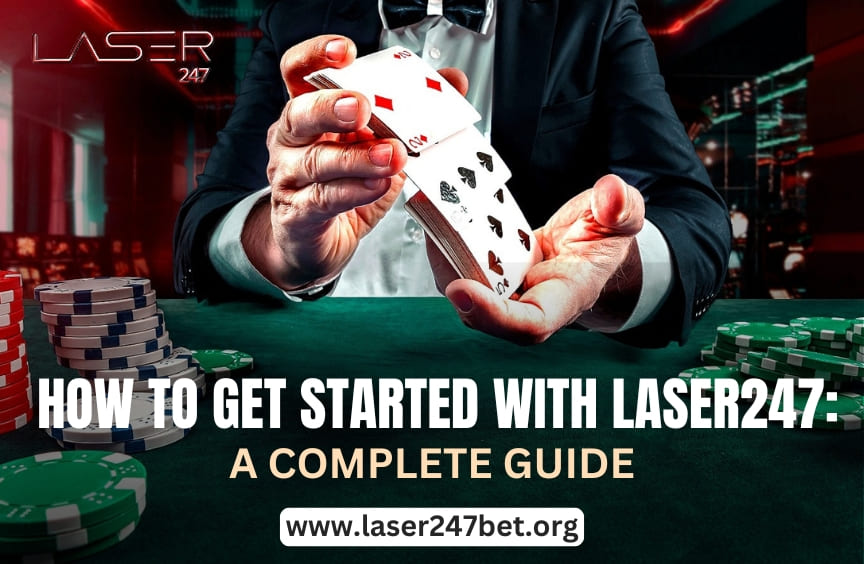 Read more about the article How to Start with Laser247: A Definitive Guide