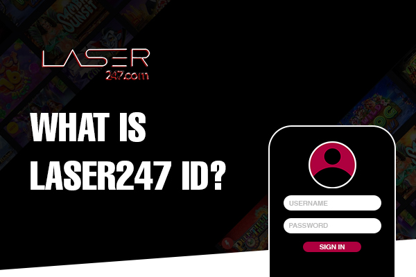 What is Laser247 ID | Laser 247